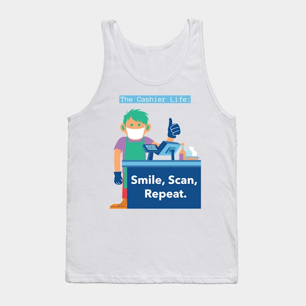 Smile, Scan, Repeat: The Cashier Life. T-Shirt for cashier, future cashier, fun, as a gift Tank Top by ShirtDreamCompany